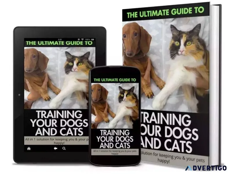 All in one Ultimate Guide to training your dogs and cats