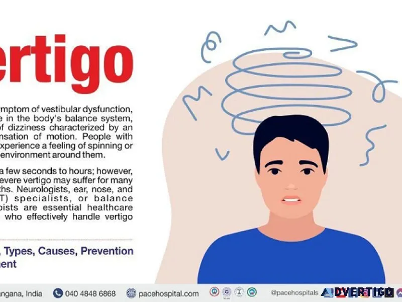 Vertigo - symptoms, causes, and treatment at pace hospitals