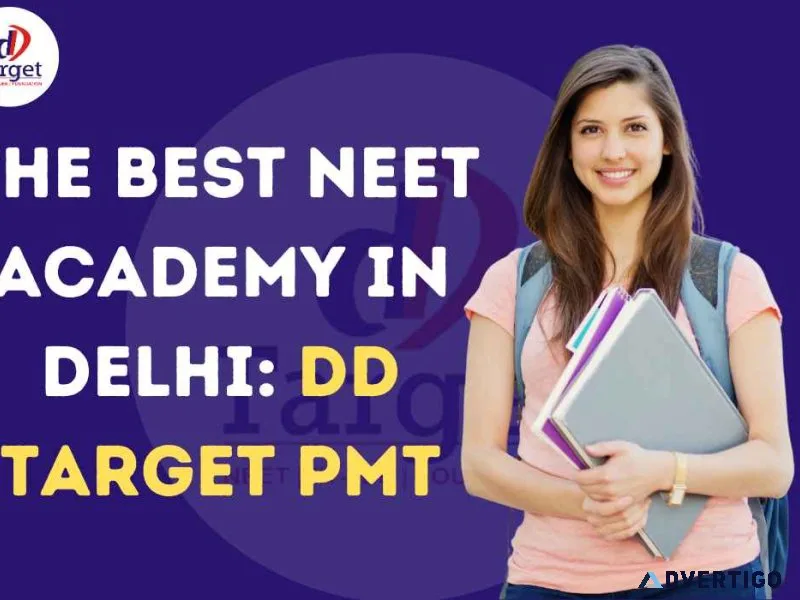 The best neet academy in delhi: dd target pmt