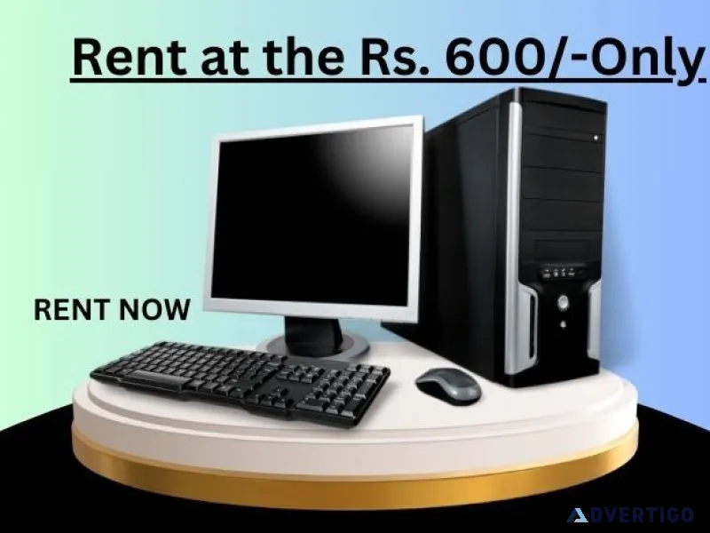 Computer on rent in mumbai rs 600/- only