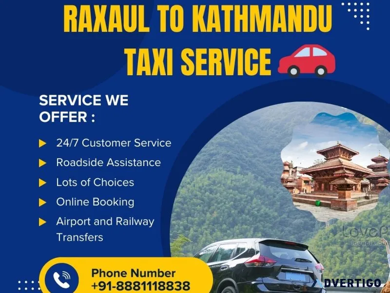 Raxaul to kathmandu taxi service, raxaul to kathmandu taxi fare