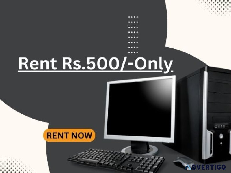Computer on rent in mumbai rs 500/- only