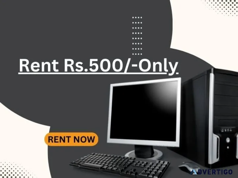 Computer on rent in mumbai rs 500/- only