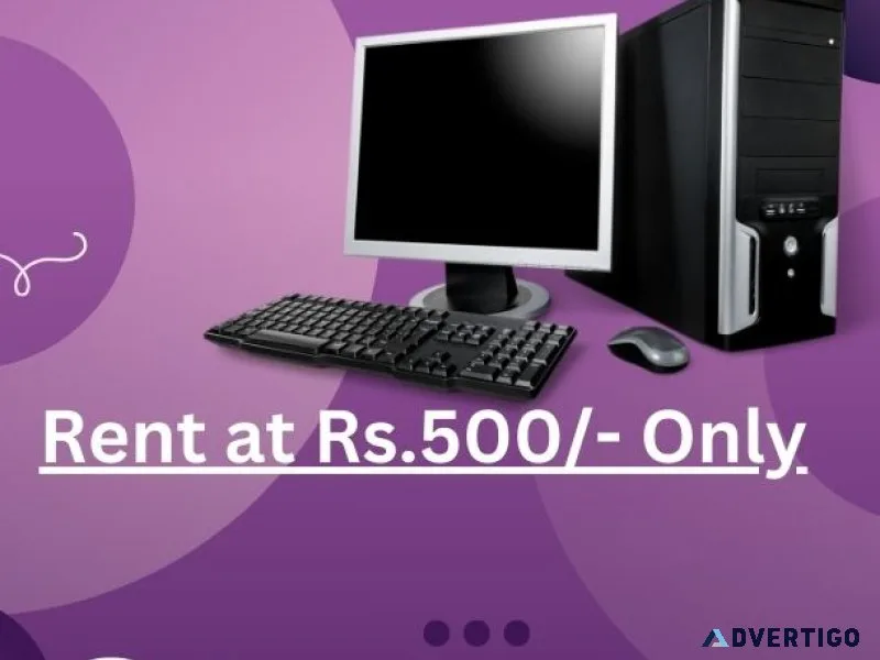 Computer on rent in mumbai rs 500/- only