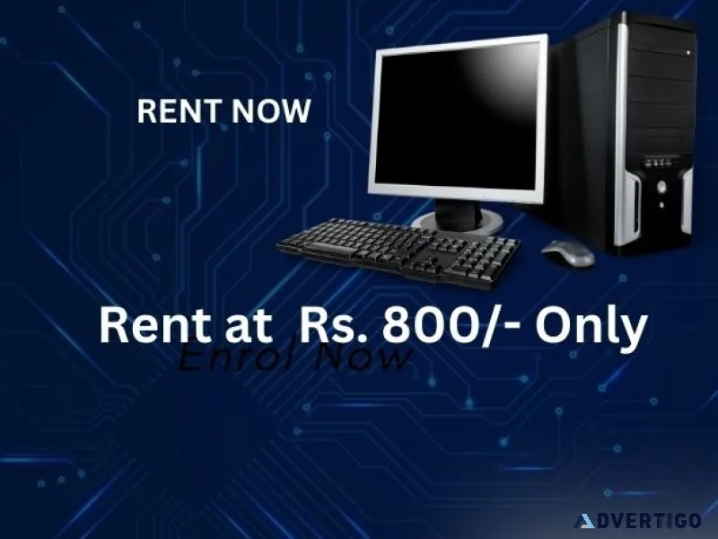Computer on rent in mumbai rs 800/- only