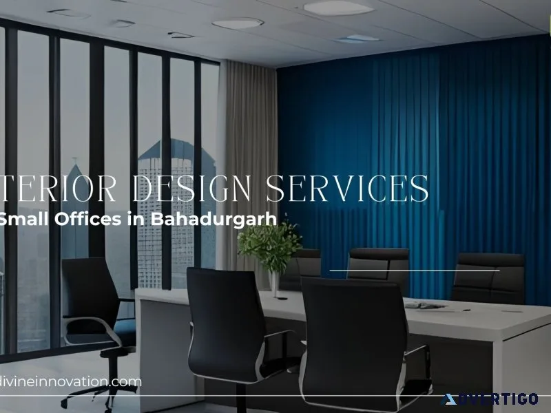 Get interior design services for small offices in bahadurgarh