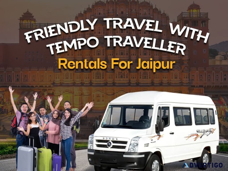 Best luxury tempo traveller rental in jaipur at lowest fare