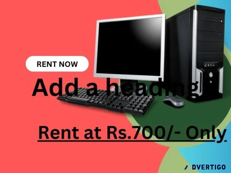 Computer on rent in mumbai rs 700/- only