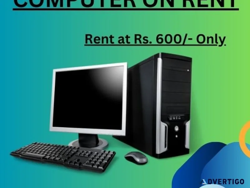 Computer on rent in mumbai rs 600/- only