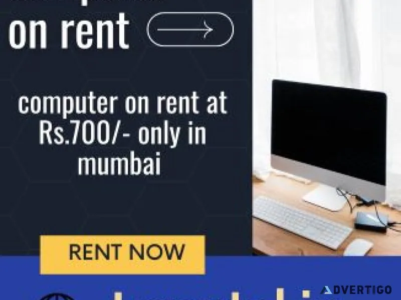 Computer on rent at rs700 only in mumbai