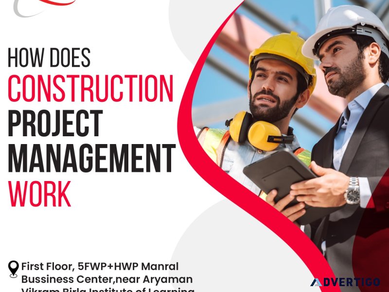How does construction project management work