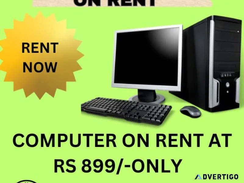 Rent a computer start rs 899/- only