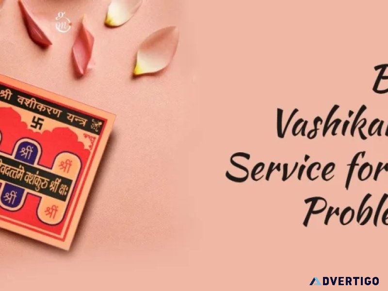 Best vashikaran service for all problems