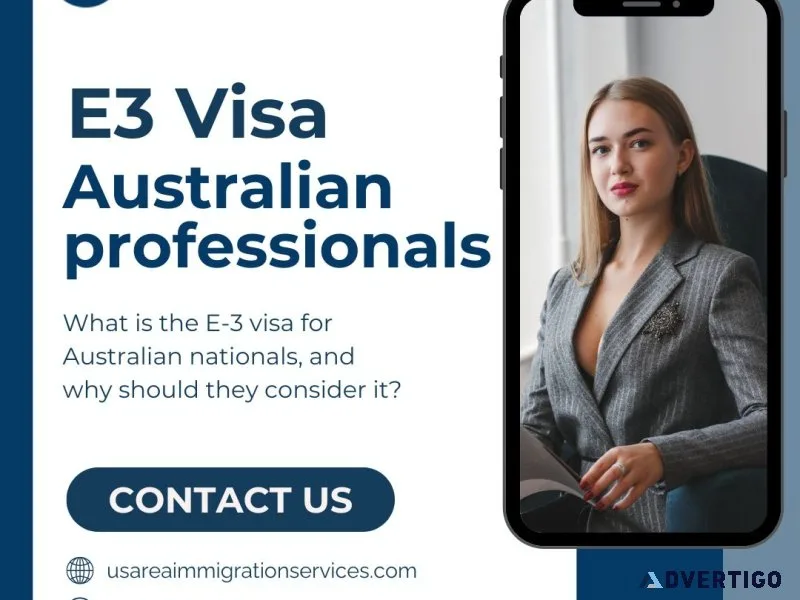 Understanding the e-3 visa for australian nationals