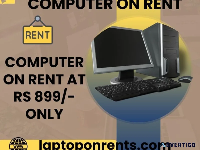 Computer on rent at rs 899/- only