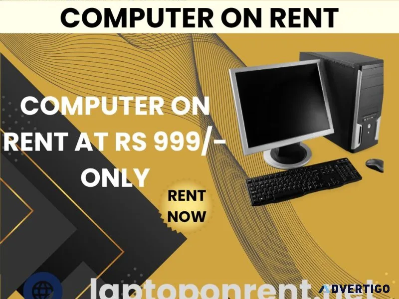 Computer on rent at rs 999/- only