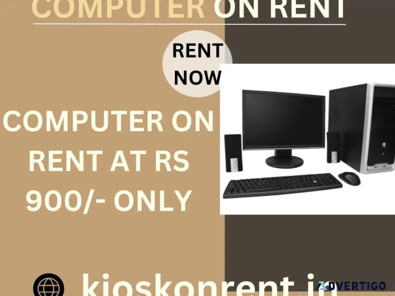 Computer on rent at rs 900/- only