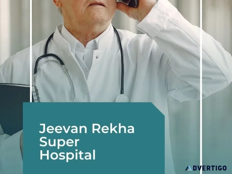 Best hospital in jaipur : jeevan rekha super speciality hospital