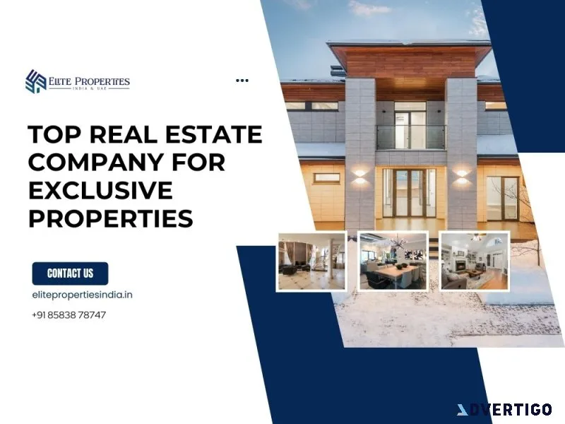 Top real estate company for exclusive properties