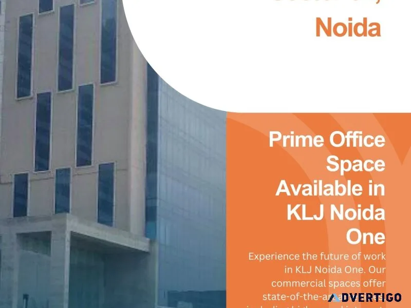 Klj noida one sector 62 noida : a commercial marvel