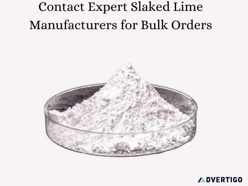 Contact expert slaked lime manufacturers for bulk orders