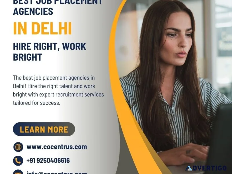 Best job placement agencies in delhi – hire right, work bright