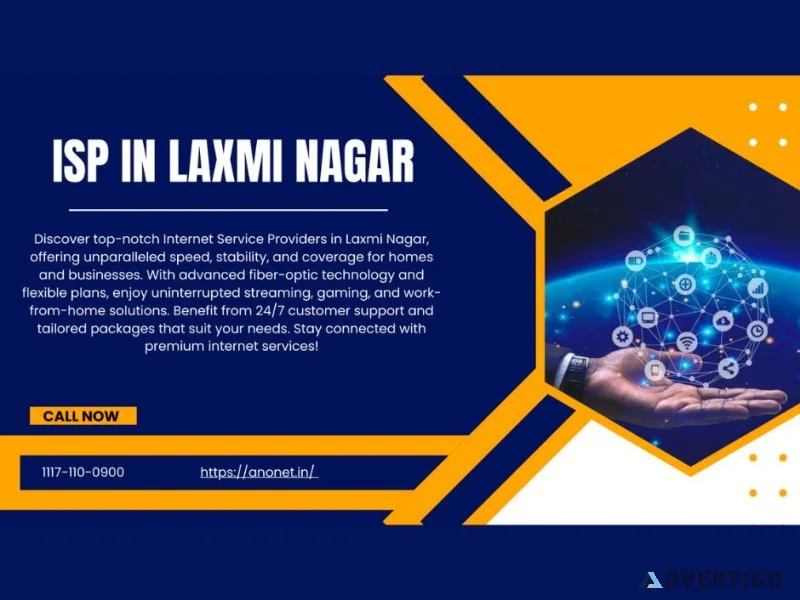 Top isp in laxmi nagar – get high-speed internet today