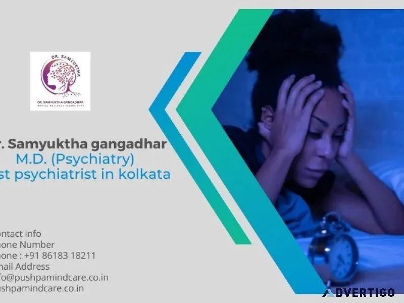 Anxiety treatment in kolkata | dr samyuktha gangadhar, md