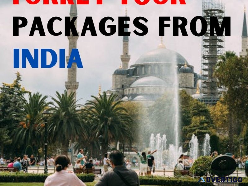 Explore ancient turkey: tour packages from india