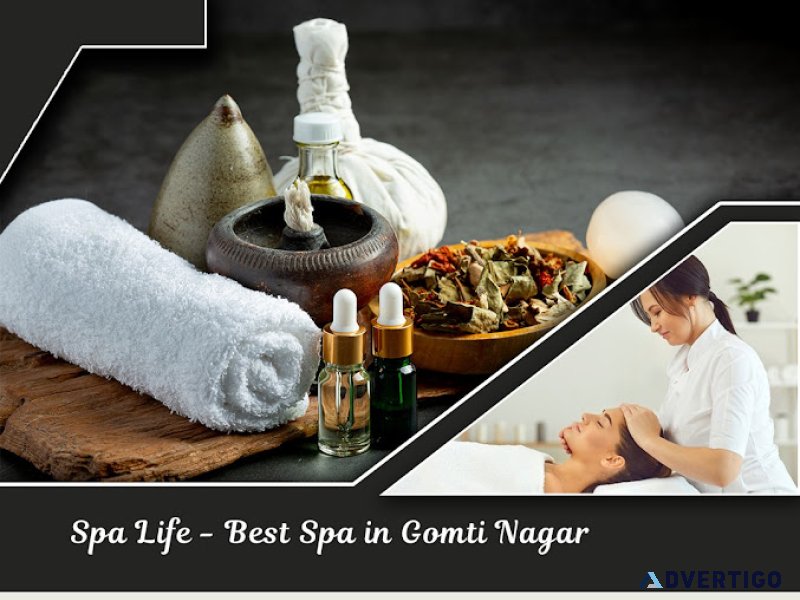 Spa life - best spa in gomti nagar