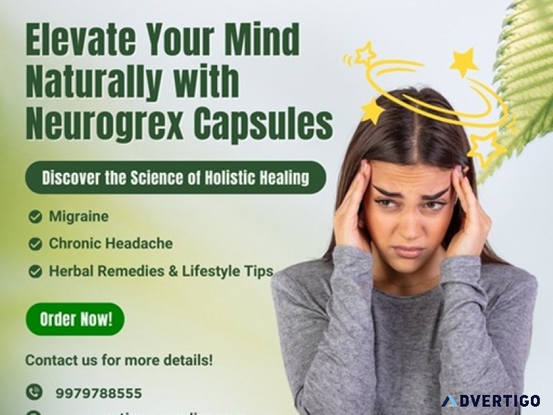 Elevate your mind naturally with neurogrex capsules | order now