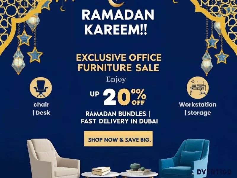 Office furniture ramadan sale in dubai – exclusive discounts