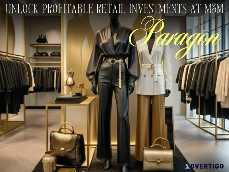 Premium retail spaces in gurgaon: an m3m paragon investment