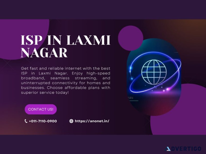 Top isp in laxmi nagar offering fiber, broadband & wifi services