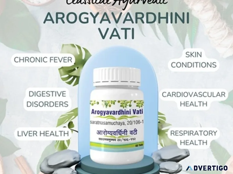 Arogyavardhini vati – holistic health & immunity enhancer
