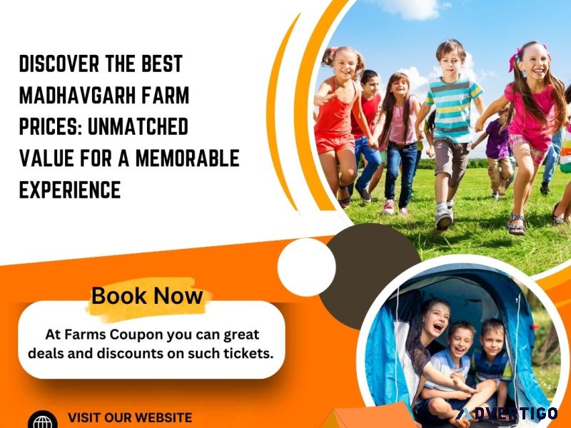 Get discounted ticket madhavgarh farms with farms coupon