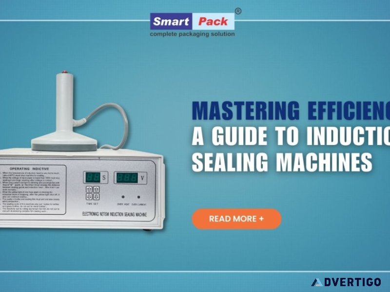 Induction sealing machines: benefits & guide