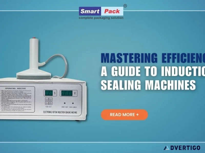 Induction sealing machines: benefits & guide