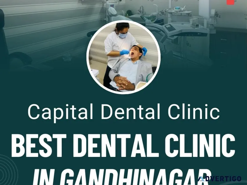 Best dental clinic in gandhinagar – capital dental clinic