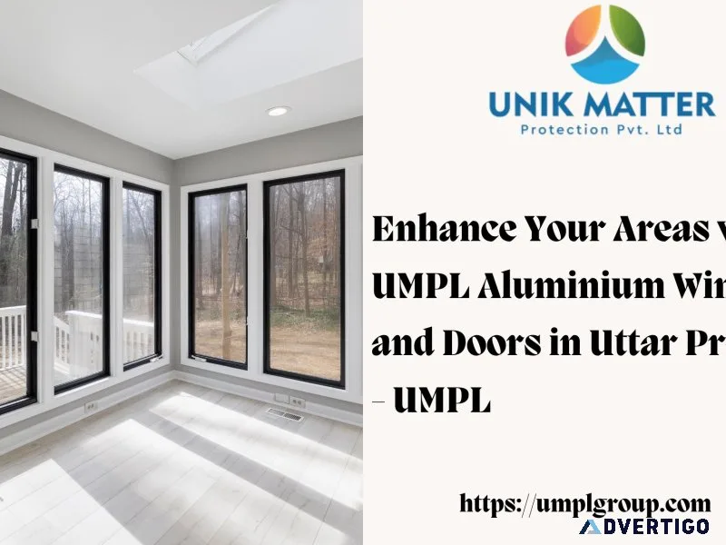 Enhance your areas with umpl aluminium windows and doors