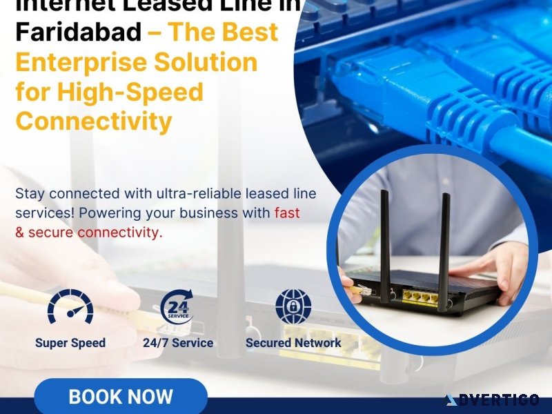 Get internet leased line in faridabad | best wifi in faridabad
