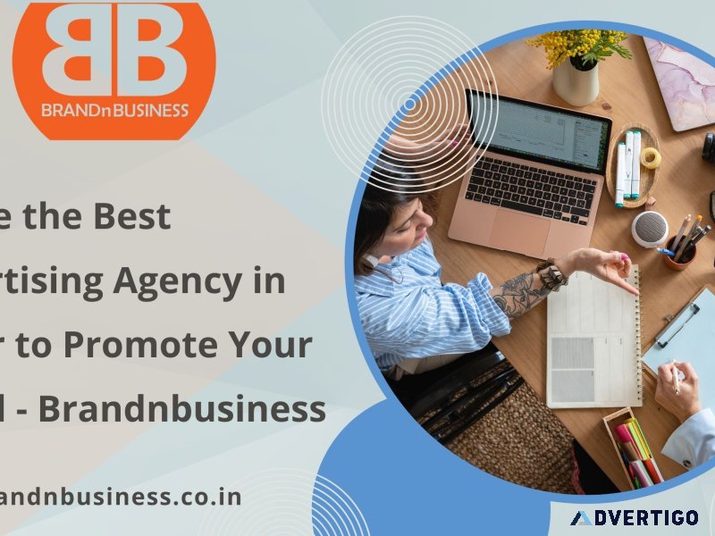 Utilize the best advertising agency in jaipur to promote your br