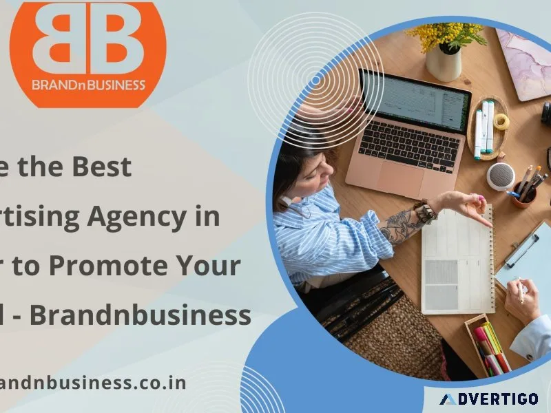 Utilize the best advertising agency in jaipur to promote your br