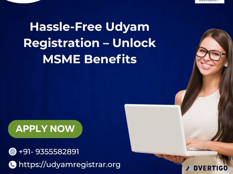 Hassle-free udyam registration – unlock msme benefits