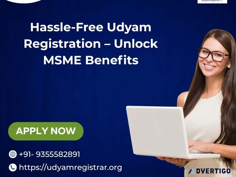 Hassle-free udyam registration – unlock msme benefits
