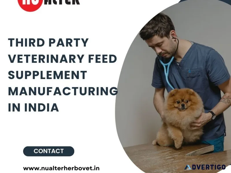 Third party veterinary feed supplement manufacturing in india