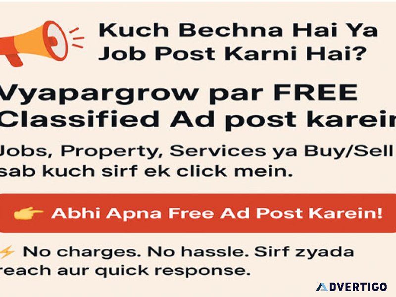 Post your ad for free on vyapargrow - sell fast, reach more