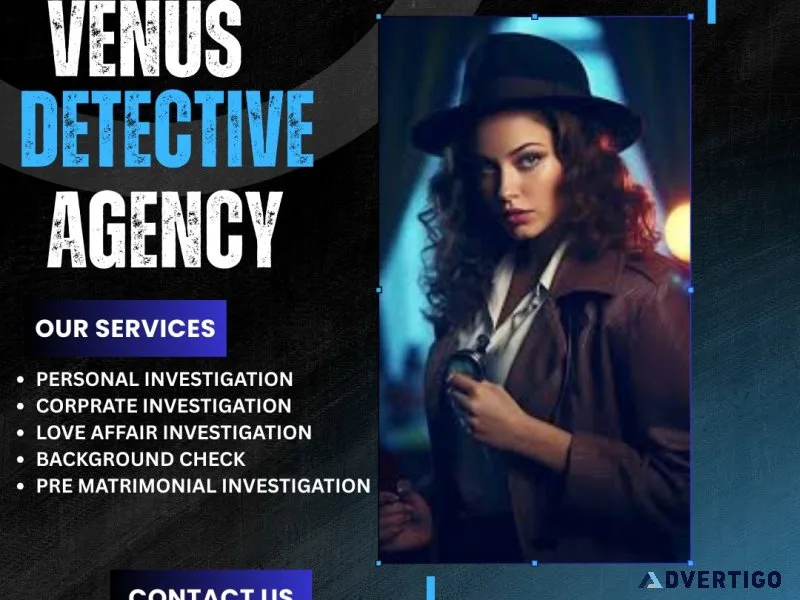 Venus detective agency – delhi’s most trusted and best woman de