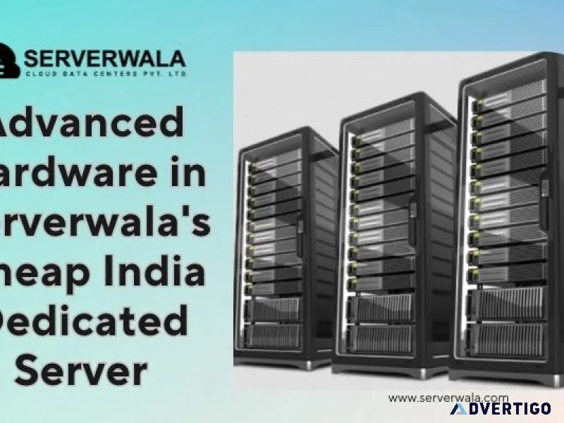 Advanced hardware in serverwala s cheap india dedicated server