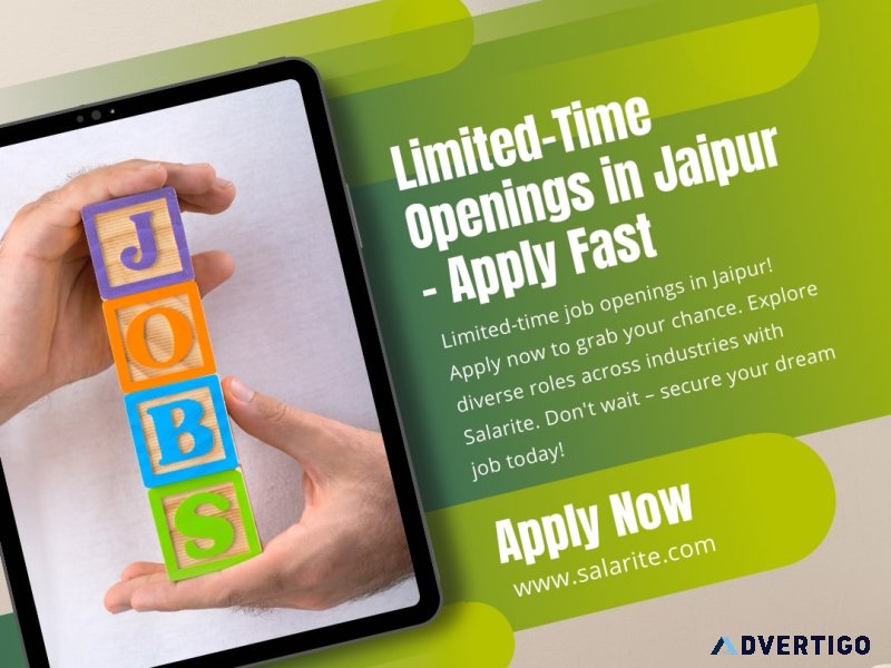 Limited-time openings in jaipur – apply fast